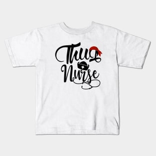 Thug Nurse Kids T-Shirt
